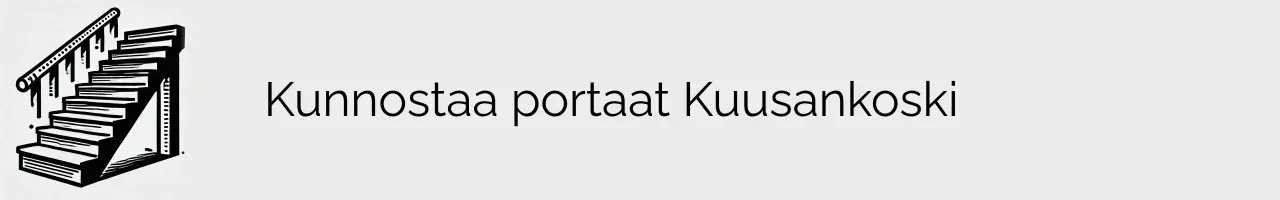 Kunnostaa portaat Kuusankoski